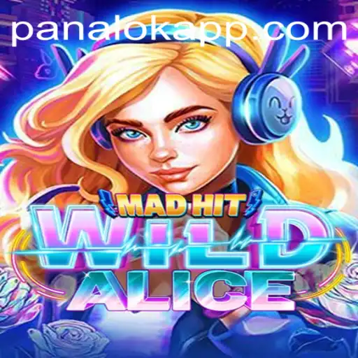 Exploring MadHitWildAlice: A Unique Gaming Experience with a Panalok Twist