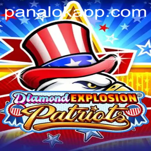 Exploring the Thrills of DiamondExplosionPatriots and the Role of Panalok