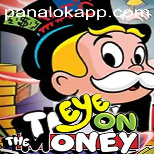 EyeOnTheMoney: A Comprehensive Guide to Mastering the Game and Decoding 'Panalok'