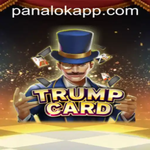 Discover the Thrilling Game of TrumpCard and Unlock the Secrets of 'Panalok'